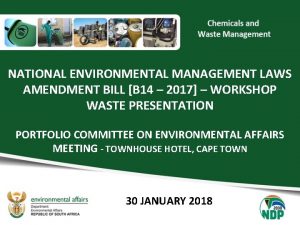 NATIONAL ENVIRONMENTAL MANAGEMENT LAWS AMENDMENT BILL B 14