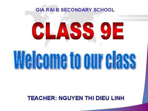 GIA RAI B SECONDARY SCHOOL TEACHER NGUYEN THI