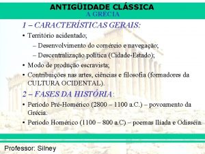 ANTIGIDADE CLSSICA A GRCIA 1 CARACTERSTICAS GERAIS Territrio