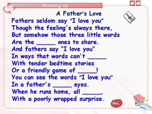 Warming Up A Fathers Love Fathers seldom say