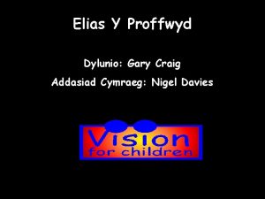 Elias Y Proffwyd Dylunio Gary Craig Addasiad Cymraeg