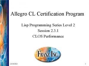 Allegro CL Certification Program Lisp Programming Series Level