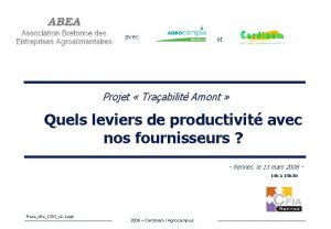 avec et Projet Traabilit Amont Quels leviers de