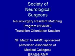 Society of Neurological Surgeons Neurosurgery Resident Matching Program