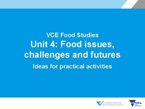 VCE Food Studies Unit 4 Food issues challenges