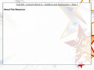 Year 56 Autumn Block 2 Addition and Subtraction