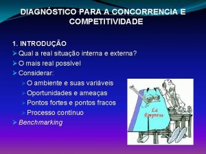 DIAGNSTICO PARA A CONCORRENCIA E COMPETITIVIDADE 1 INTRODUO