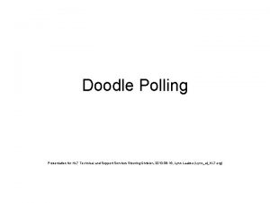 Doodle Polling Presentation for HL 7 Technical and