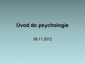 vod do psychologie 26 11 2012 Miloslava Dokalov