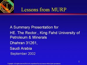Lessons from MURP A Summary Presentation for HE