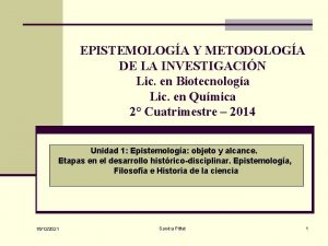 EPISTEMOLOGA Y METODOLOGA DE LA INVESTIGACIN Lic en