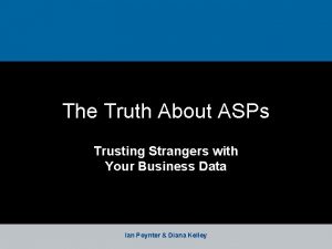 The Truth About ASPs Trusting Strangers with Your