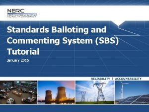 Standards Balloting and Commenting System SBS Tutorial January