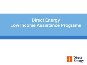 Direct Energy Low Income Assistance Programs Low Income