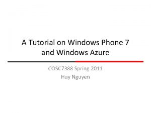 A Tutorial on Windows Phone 7 and Windows