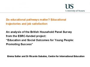 Do educational pathways matter Educational trajectories and job