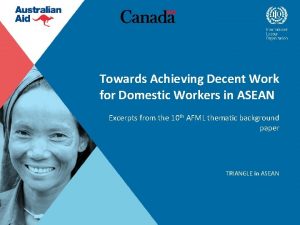 Towards Achieving Decent Work for Domestic Workers in