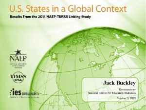 Jack Buckley Commissioner National Center for Education Statistics