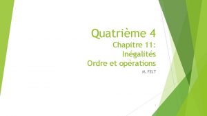 Quatrime 4 Chapitre 11 Ingalits Ordre et oprations