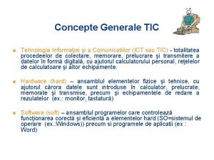 Concepte Generale TIC n Tehnologia Informaiei i a