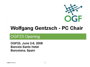 Wolfgang Gentzsch PC Chair OGF 23 Opening OGF