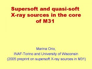 Supersoft and quasisoft Xray sources in the core