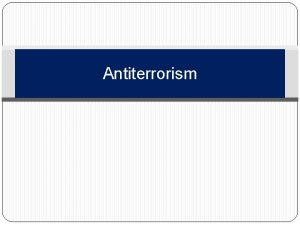 Antiterrorism Learning Topics Introduction Identifying and selecting targets