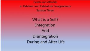 Death and Afterlife in Rabbinic and Kabbalistic Imaginations