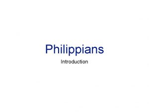 Philippians Introduction PreChristian history Philip II of Macedon