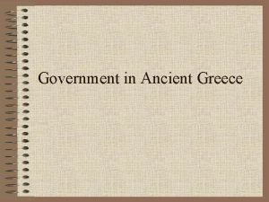 Government in Ancient Greece Growth Polis Polis Greek