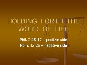 HOLDING FORTH THE WORD OF LIFE Phil 2