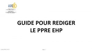 GUIDE POUR REDIGER LE PPRE EHP Guide PPREEIP78