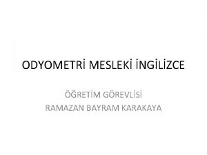 ODYOMETR MESLEK NGLZCE RETM GREVLS RAMAZAN BAYRAM KARAKAYA