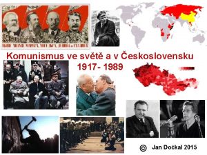 Komunismus ve svt a v eskoslovensku 1917 1989