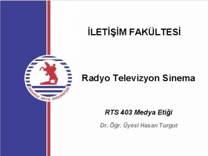 LETM FAKLTES Radyo Televizyon Sinema RTS 403 Medya