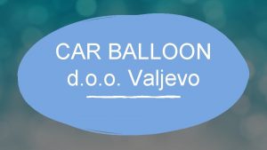 CAR BALLOON d o o Valjevo lanovi tima