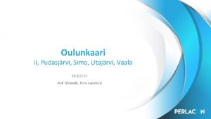 Oulunkaari Ii Pudasjrvi Simo Utajrvi Vaala 18 8