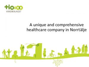 A unique and comprehensive healthcare company in Norrtlje