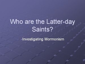 Who are the Latterday Saints Investigating Mormonism Basic