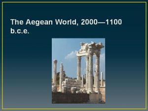 The Aegean World 2000 1100 b c e