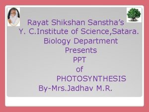Rayat Shikshan Sansthas Y C Institute of Science
