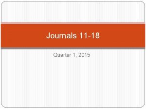 Journals 11 18 Quarter 1 2015 Journal 11