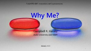 FUQINTRD 697 Innovation and Cryptoventures Why Me Campbell