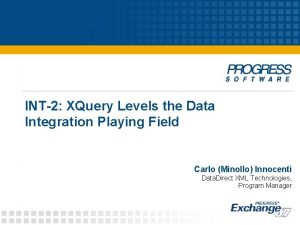 INT2 XQuery Levels the Data Integration Playing Field