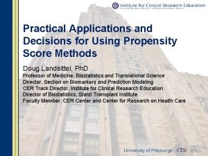 Practical Applications and Decisions for Using Propensity Score