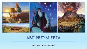 ABC PRZYMIERZA Lekcja 2 na 10 kwietnia 2021