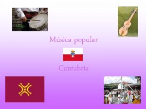 Msica popular De Cantabria El acompaamiento de los