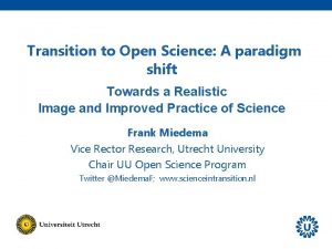 Transition to Open Science A paradigm shift Towards