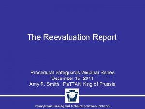 The Reevaluation Report Procedural Safeguards Webinar Series December