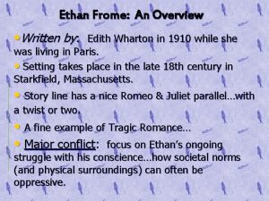 Ethan Frome An Overview Written by Edith Wharton